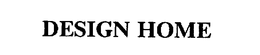 DESIGN HOME trademark