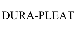 DURA-PLEAT trademark