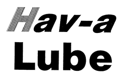 HAV-A LUBE trademark