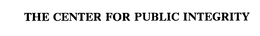THE CENTER FOR PUBLIC INTEGRITY trademark