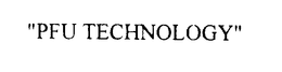 "PFU TECHNOLOGY" trademark