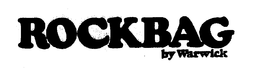 ROCKBAG BY WARWICK trademark