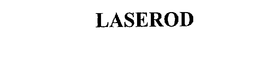 LASEROD trademark