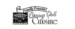 KENTUCKIAN GOLD PROUDLY PRESENTS CARRY OUT CUISINE trademark