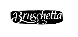 BRUSCHETTA & CO. trademark