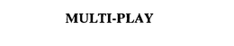 MULTI-PLAY trademark