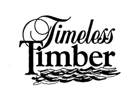 TIMELESS TIMBER trademark
