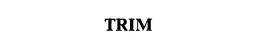 TRIM trademark