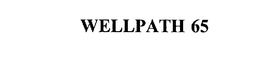WELLPATH 65 trademark