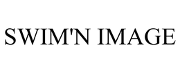 SWIM'N IMAGE trademark