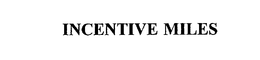 INCENTIVE MILES trademark