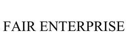 FAIR ENTERPRISE trademark