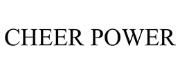 CHEER POWER trademark