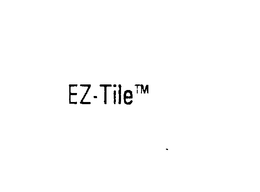 EZ-TILE trademark