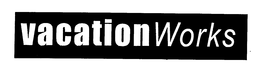 VACATIONWORKS trademark
