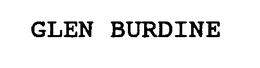GLEN BURDINE trademark