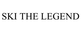 SKI THE LEGEND trademark