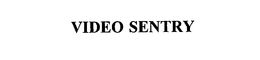 VIDEO SENTRY trademark
