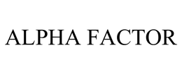 ALPHA FACTOR trademark