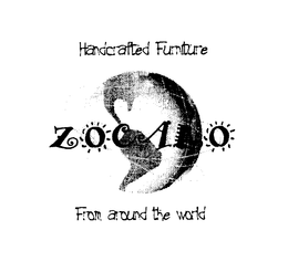 HANDCRAFTED FURNITURE ZOCALO FROM AROUND THE WORLD trademark