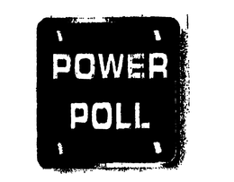 POWER POLL trademark