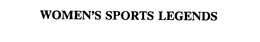 WOMEN'S SPORTS LEGENDS trademark