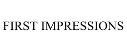 FIRST IMPRESSIONS trademark