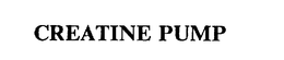 CREATINE PUMP trademark