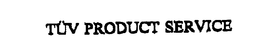 TUV PRODUCT SERVICE trademark