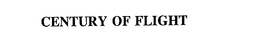 CENTURY OF FLIGHT trademark