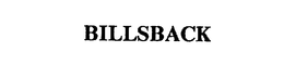 BILLSBACK trademark