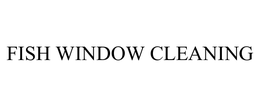 FISH WINDOW CLEANING trademark
