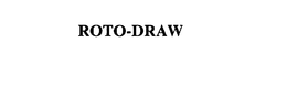 ROTO-DRAW trademark