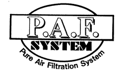 P.A.F. SYSTEM PURE AIR FILTRATION SYSTEM trademark