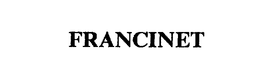 FRANCINET trademark