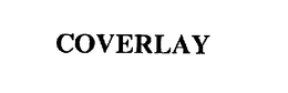 COVERLAY trademark
