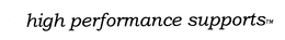 HIGH PERFORMANCE SUPPORTS trademark