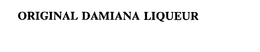 ORIGINAL DAMIANA LIQUEUR trademark