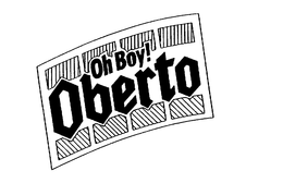 OH BOY! OBERTO trademark