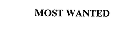 MOST WANTED trademark