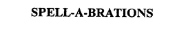 SPELL-A-BRATIONS trademark
