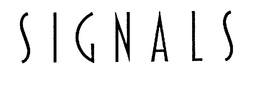 SIGNALS trademark