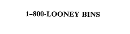 1-800-LOONEY BINS trademark