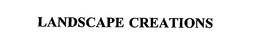 LANDSCAPE CREATIONS trademark