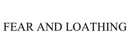 FEAR AND LOATHING trademark