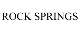 ROCK SPRINGS trademark