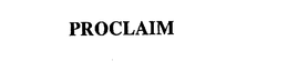 PROCLAIM trademark