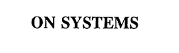 ON SYSTEMS trademark