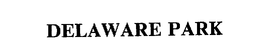 DELAWARE PARK trademark