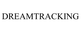 DREAMTRACKING trademark